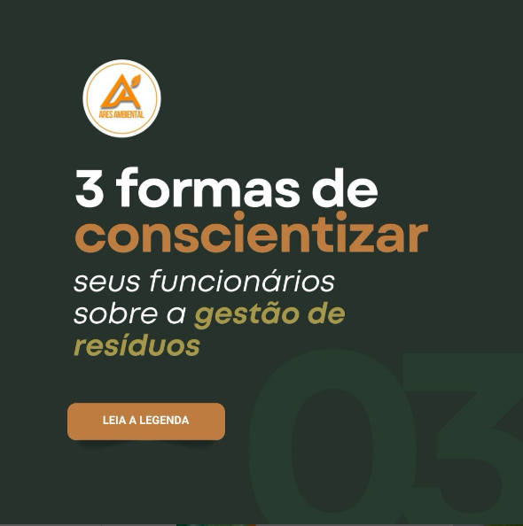 3 formas de conscientizar seus funcionários sobre a gestão de resíduos