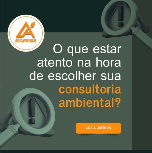 O que estar atento na hora de escolher sua consultoria ambiental?