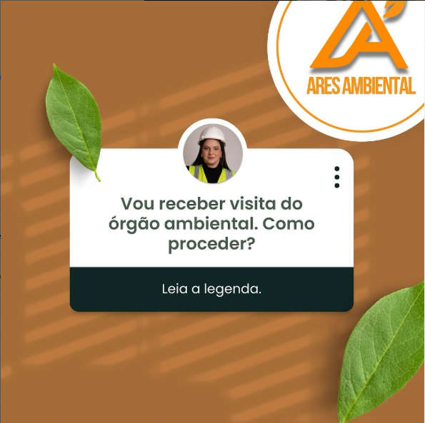 Vou receber visita do órgão ambiental. Como proceder?